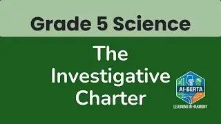 The Investigative Charter | Grade 5 Science Song - Scientific Methods | AIBerta Songs