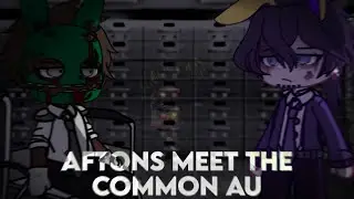 The Afton Family Meets The Common AU | Afton Family | FNaF