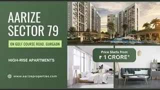 Aarize Sector 79 Gurgaon | High-Rise Apartments