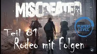 Miscreated - #081 Rodeo mit Folgen - Multiplayer Let's Play in deutsch [2021]