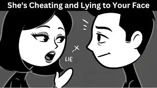 She's Cheating and Lying to Your Face &mdash; The Signs Are Obvious