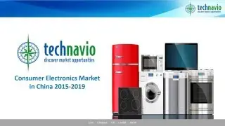 Consumer Electronics Market in China 2015-2019