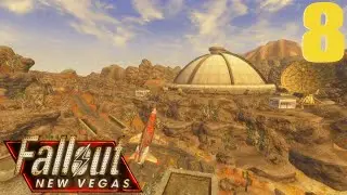REPCONN Test Site! (Come Fly With Me) | Fallout: New Vegas Walkthrough - Part 8