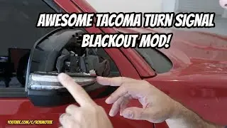 Awesome Tacoma Turn Signal Blackout Mod!