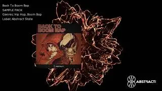 Abstract State - Back To Boom Bap (SAMPLE PACK)