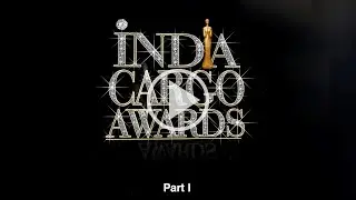 Cargotv.news  India Cargo Awards Part I (Apr 19 , 2022)