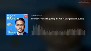 Franchise Frontier: Exploring the Path to Entrepreneurial Success