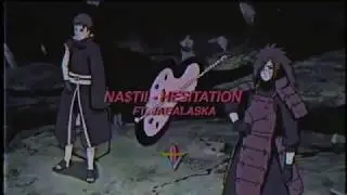 Na$tii - Hesitation Ft. Jae Alaska