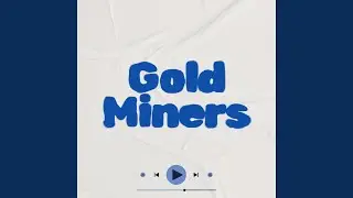 Gold Miners