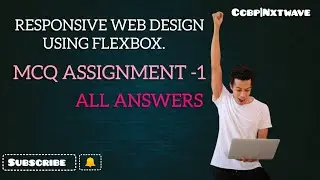 Responsive Web Design using Flexbox MCQS Assignment-1|| 💯% Correct Answers||CCBP||NXTWAVE