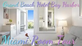 ✨Grand Beach Hotel Bay Harbor Room Tour✨