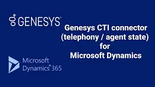 Microsoft Dynamics to Genesys Purecloud/ Cloud CX CTI telephony and agent state connector