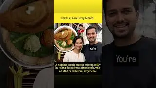 Mumbai Couple Turns Dosa Passion into ₹1 Crore Monthly!  A remarkable success story f