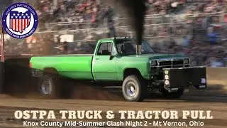 Mt Vernon, Ohio - Knox County Summer Clash Night 2 - OSTPA Truck & Tractor Pull 2024