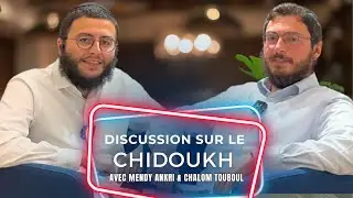Une discussion authentique sur ￼LE MONDE DU CHIDDOUKH 