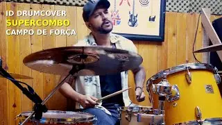 Drum cover Supercombo - campo de for&ccedil;a