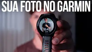 Como COLOCAR FOTO como WHATCHFACE do GARMIN | Tutorial