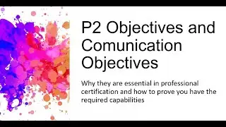 P2 Objectives and Communication Objectives 9.18.24