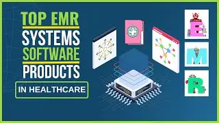 Top EMR Systems and Software Products in Healthcare