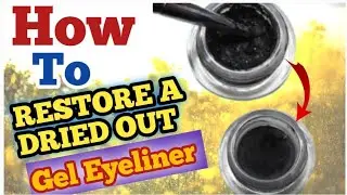 How To fix dry eyeliner gel /how do you fix dried eyeliner