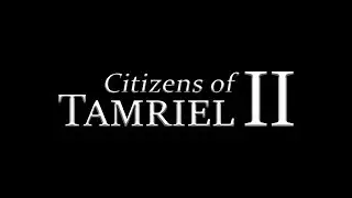 Citizens of Tamriel II - Voice Acting Showcase