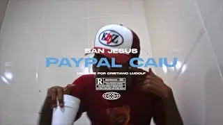 SAN JESUS - Paypal Caiu (prod. GSP)