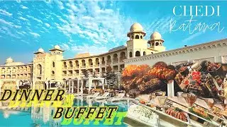 Exploring The Buffet Dinner In CHEDI Katara Hotel And Resort Tour In Doha 🇶🇦QATAR | Good Experience