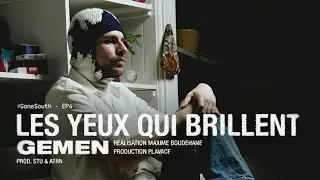LES YEUX QUI BRILLENT - #GoneSouth ÉP 4