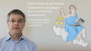Zivilrechtliche Grundlagen des IT- und Internetvertragsrechts