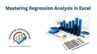 Mastering Regression Analysis in Excel I Finance Assignment Helper I Regression Analysis