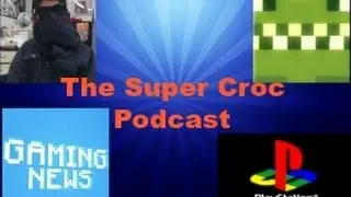 SuperCroc Podcast Episode 1 Part 1