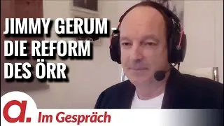 Im Gespr&auml;ch: Jimmy Gerum | Die Reform des &ouml;ffentlich-rechtlichen Rundfunks