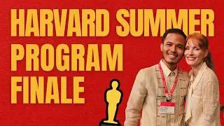 Harvard Summer Program Finale 2025 | Ep. 9