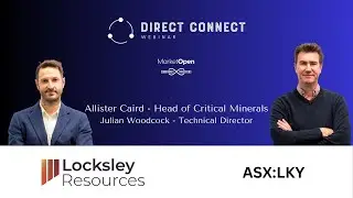 Locksley Resources Webinar | Mojave Antimony & Rare Earths | DeepSolv&trade; & U.S. Supply Chain