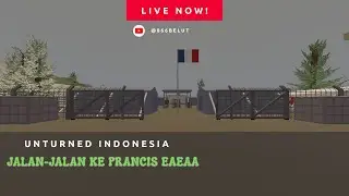 JALAN JALAN KE PRANCIS EAEAA - UNTURNED INDONESIA