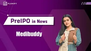 Check how Medibuddy Raises Funds | Existing Investors Participation | Planify