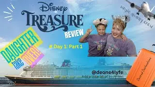 Disney Treasure Review Part 1 | First Day Magic, Rooms & WOW Moments