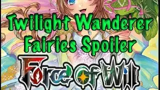Force of Will (TCG) Spoiler Coverage: Fairies (The Twilight Wanderer)