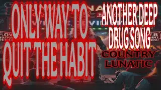 YOU GOT TO WANT IT ⚡ COUNTRY LUNATIC #countryrap #addictionrecovery