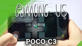 Among Us on POCO C3 &ndash; Gameplay / Performance Test
