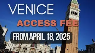 VENICE Access Fee FROM APRIL 18, 2025 and registration for the VISIT | Why you need QR CODE?