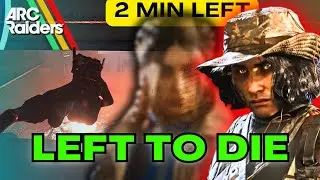 My DUO LEFT ME BEHIND… (2 MIN LEFT) | Arc Raiders No HUD