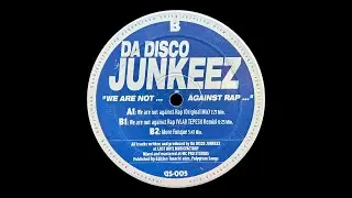 Da Disco Junkeez - We Are Not Against Rap (Vlad Tepesh Remix) (1999)