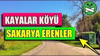 SAKARYA ERENLER KAYALAR MEMDUHİYE AHBAZ KÖYÜ İÇİ GEZİNTİ 🚚💨