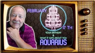 February 17th Aquarius? This Astrology video is all about you. Send a unique Birthday Card!