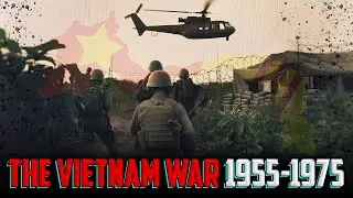 The Vietnam War 1955-1975  Vietnam War Documentary