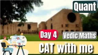 Study CAT with me: Vedic Math Series - 4  | Learn, Study, Revise