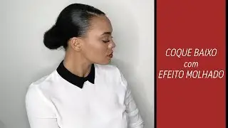 Coque Baixo com Efeito Molhado