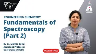 Fundamentals of Spectroscopy (Part 2) | Engineering Chemistry | S Chand Academy