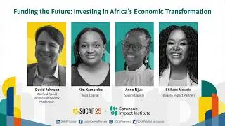 SOCAP25 - Funding the Future: Investing in Africa&rsquo;s Economic Transformation